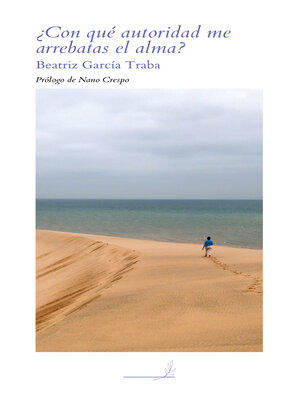 cover image of ¿Con qué autoridad me arrebatas el alma?